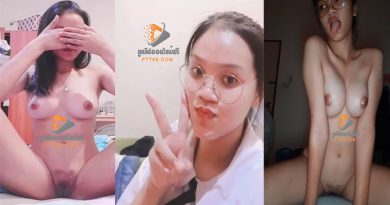 คลิปโป้น้องแพรวสาวระยองตั้งกล้องถ่ายคลิปเบ็ดหีช่วยตัวเองขาย